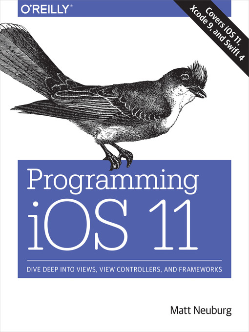 Title details for Programming iOS 11 by Matt Neuburg - Available